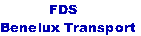             FDS
Benelux Transport